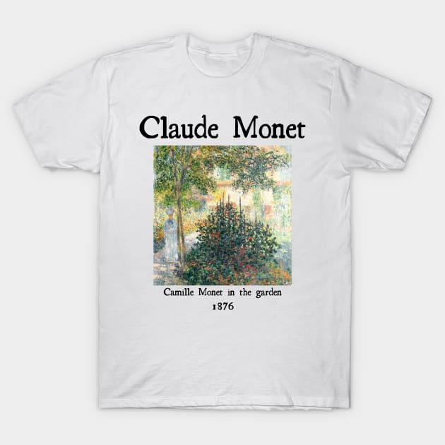 Camille Monet in the garden T-Shirt by Cleopsys